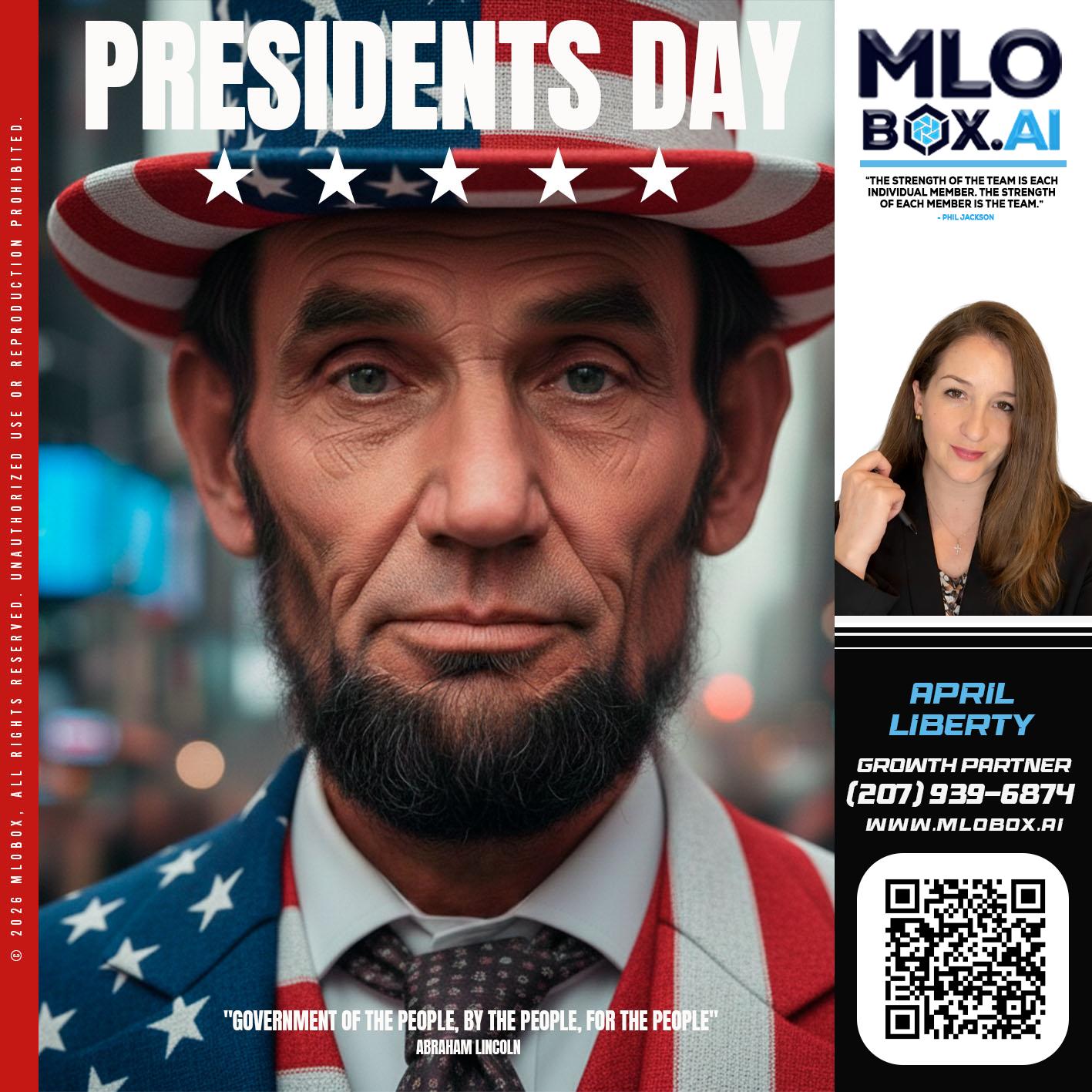 PRESIDENTS DAY - April Liberty -Mortgage Loan Originator