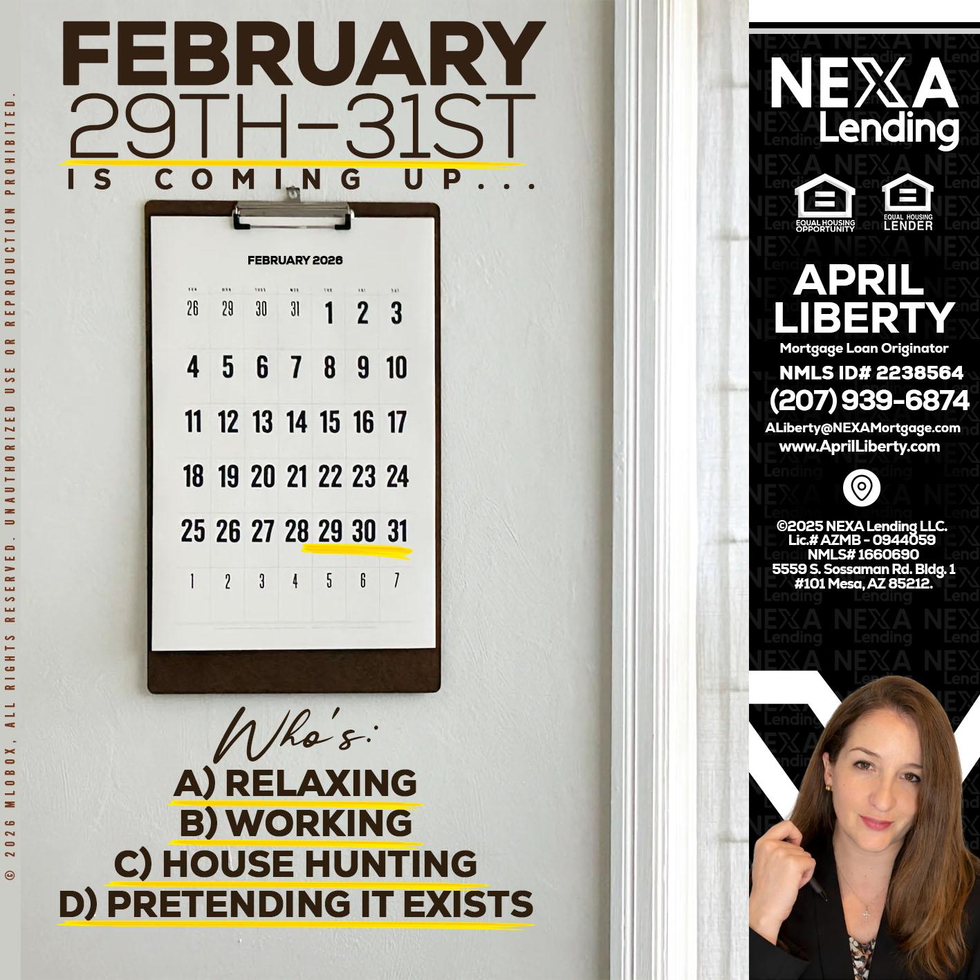 FEBRUARY 29-31 - April Liberty -Mortgage Loan Originator