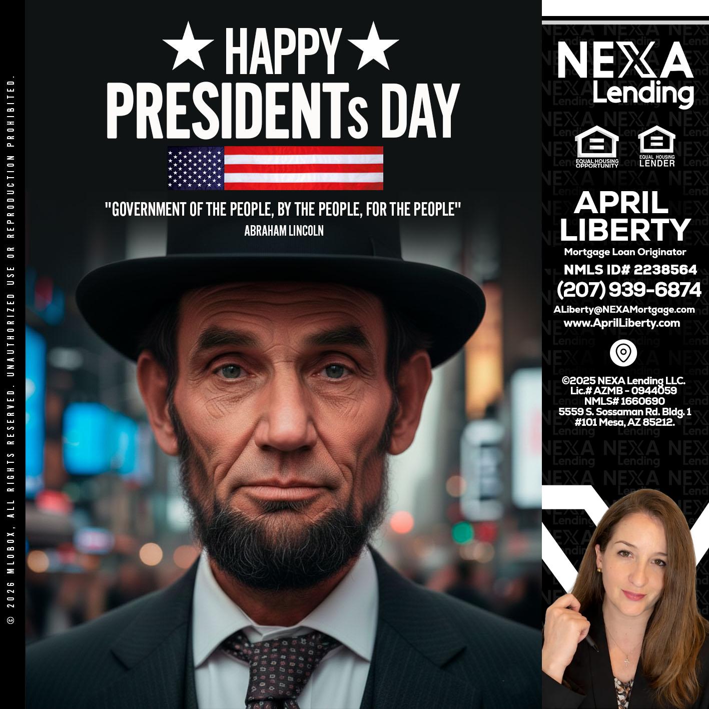 PRESIDENTS DAY - April Liberty -Mortgage Loan Originator