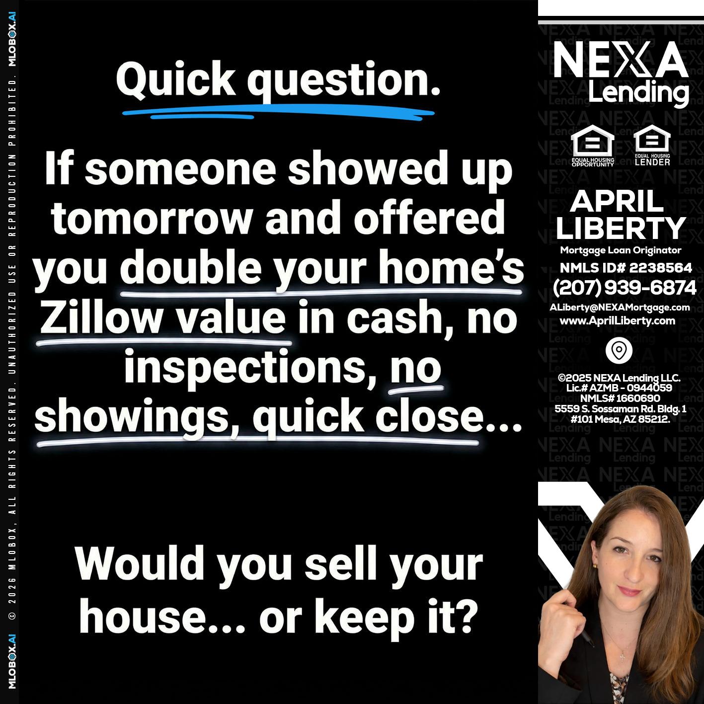 QUICK QUESTION - April Liberty -Mortgage Loan Originator