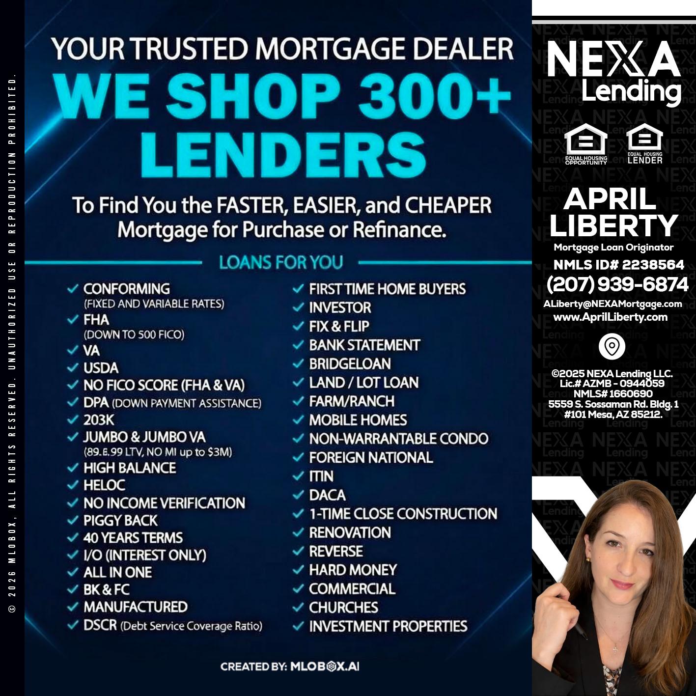 we shop 300 + lenders - April Liberty -Mortgage Loan Originator