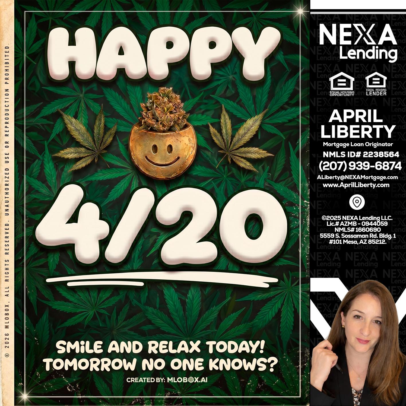 HAPPY 4/20 - April Liberty -Mortgage Loan Originator