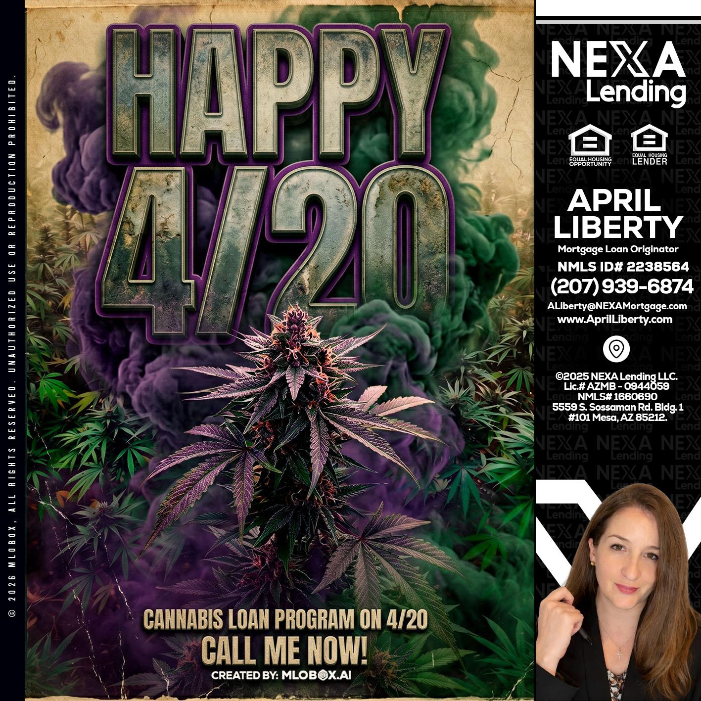 HAPPY 420 - April Liberty -Mortgage Loan Originator