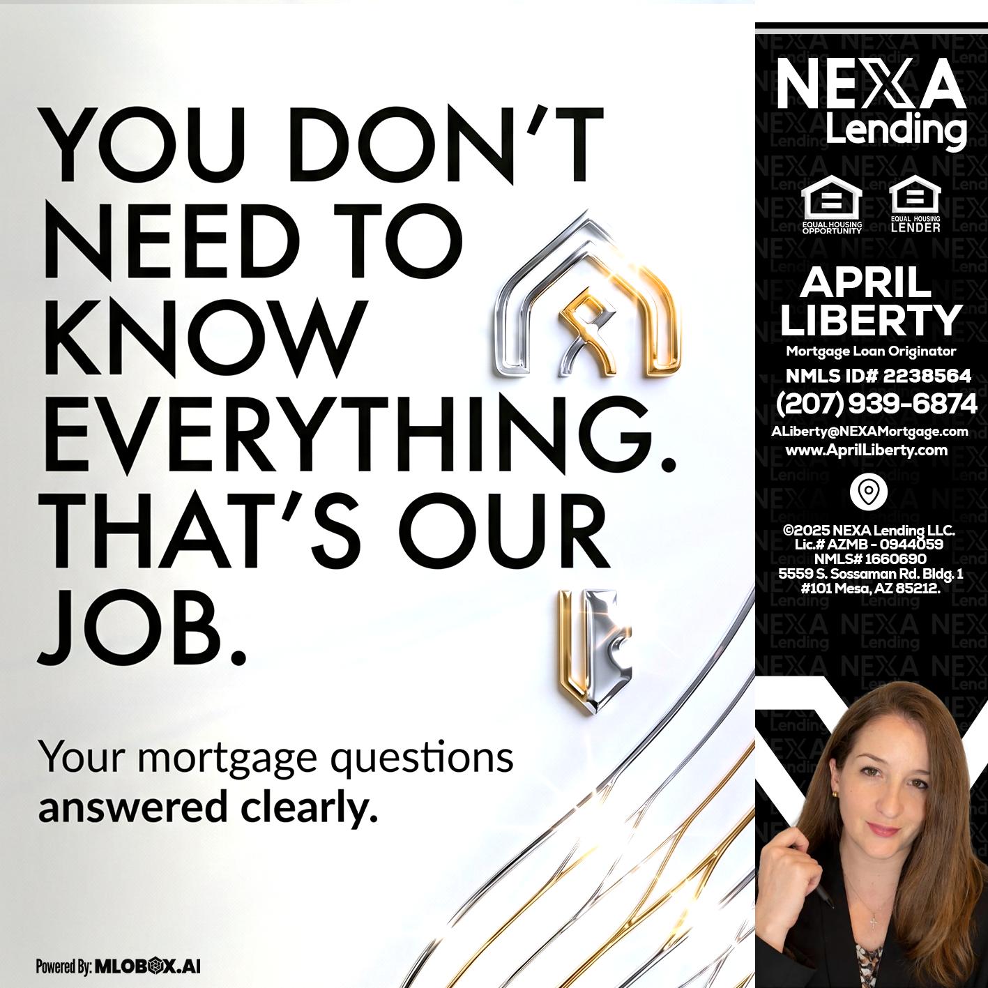 THAT IS OUR JOB - April Liberty -Mortgage Loan Originator