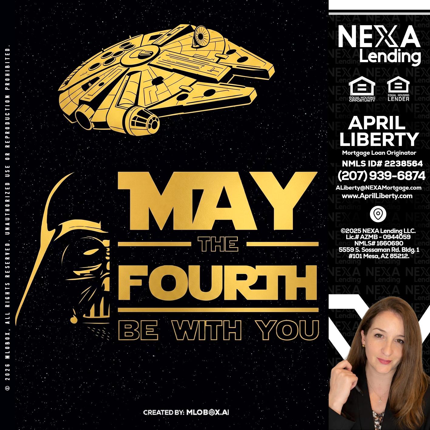MAY THE FOURTH - April Liberty -Mortgage Loan Originator